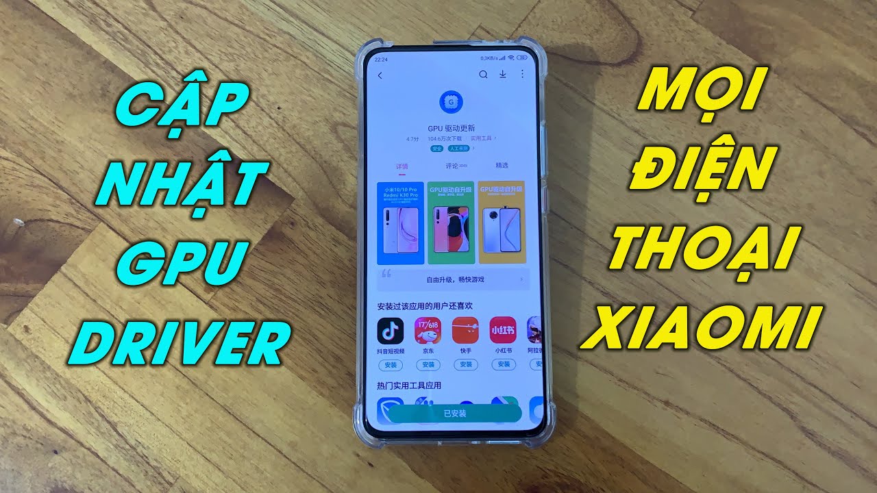 Cách cập nhật GPU Driver giúp tối ưu hiệu năng cho mọi điện thoại ...