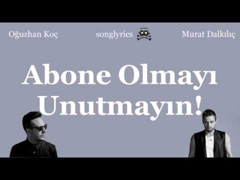 oğuzhan koç Murat Dalkılıç aşınayız karaoke (LYRICS)