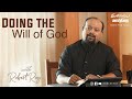 Capture de la vidéo Doing The Will Of God || Word For Today - Morning Devotion With Robert Roy