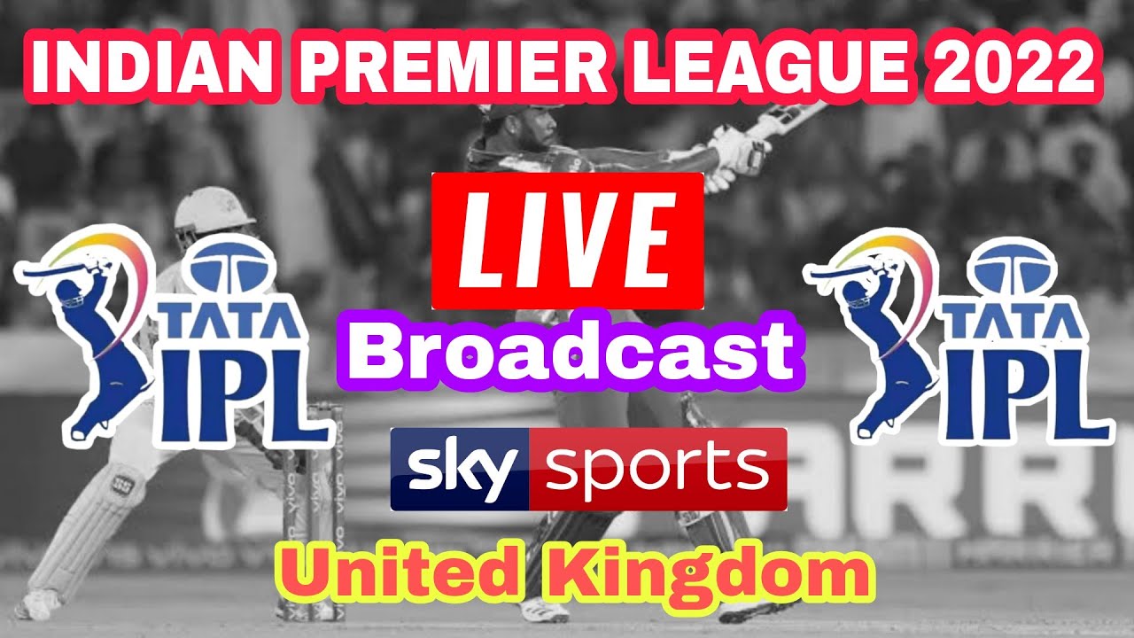 sky sports live streaming India premier League (IPL 2022) in UK sky sports live IPL 2022