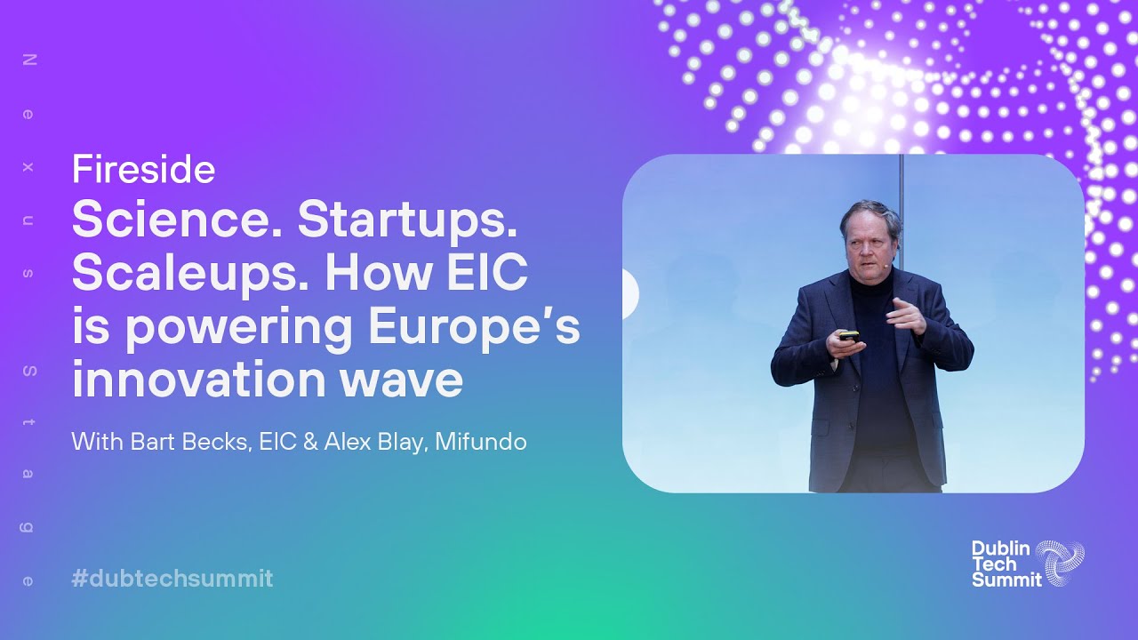 Science. Startups. Scaleups. How EIC is powering Europe’s innovation wave | DTS 2025 Fireside