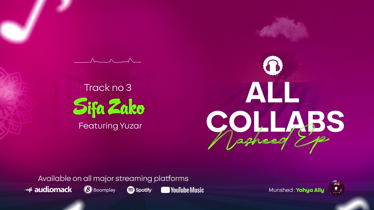 Yahya Ally feat Yuzar  Sifa Zako Official Audio Nasheed  Ep Track no 3