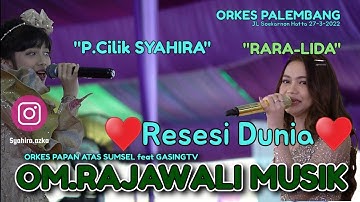 RESESI DUNIA ‼️Cover OM RAJAWALI MUSIK Voc SYAHIRA⁉️Penyanyi Cilik Live In GasingTV