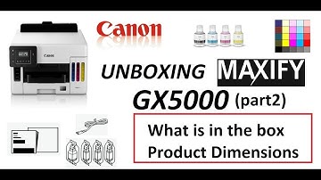 MAXIFY GX5000 GX5020 GX5040 GX5050 GX5070 Unboxing (part2) Product Dimensions and Printer Lifetime