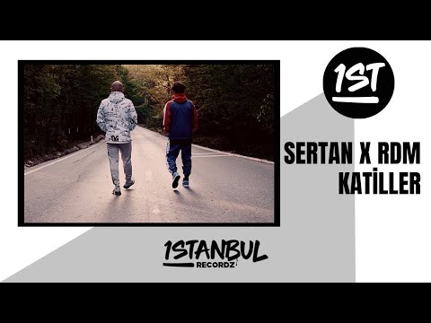 Sertan X Rdm - Katiller (Official Video)
