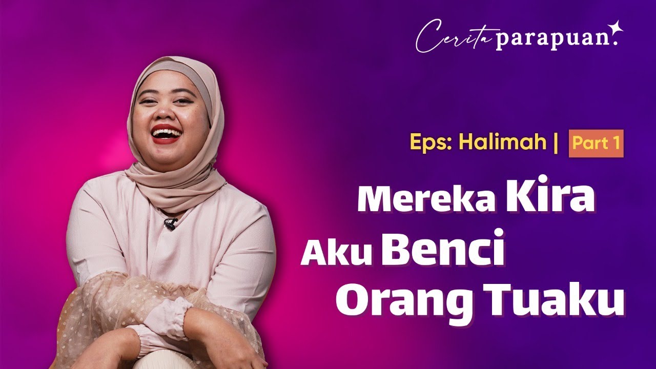 Perjalanan Halimah @dailyjour Jadi Praktisi Gentle Parenting | Podcast Cerita Parapuan Eps 23 Part 1