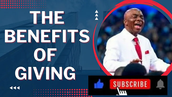 THE BENEFITS OF GIVING. BY BISHOP DAVID O OYEDEPO #bishopdavidoyedepo #livingfaithchurchworldwide