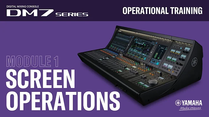 DM7 Series-Operational - #1 - Screen Operations