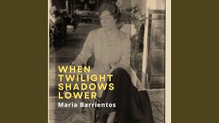 When Twilight Shadows Lower