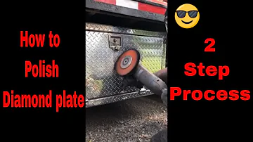 How To Polish Aluminum Diamond Plate - 2 step process