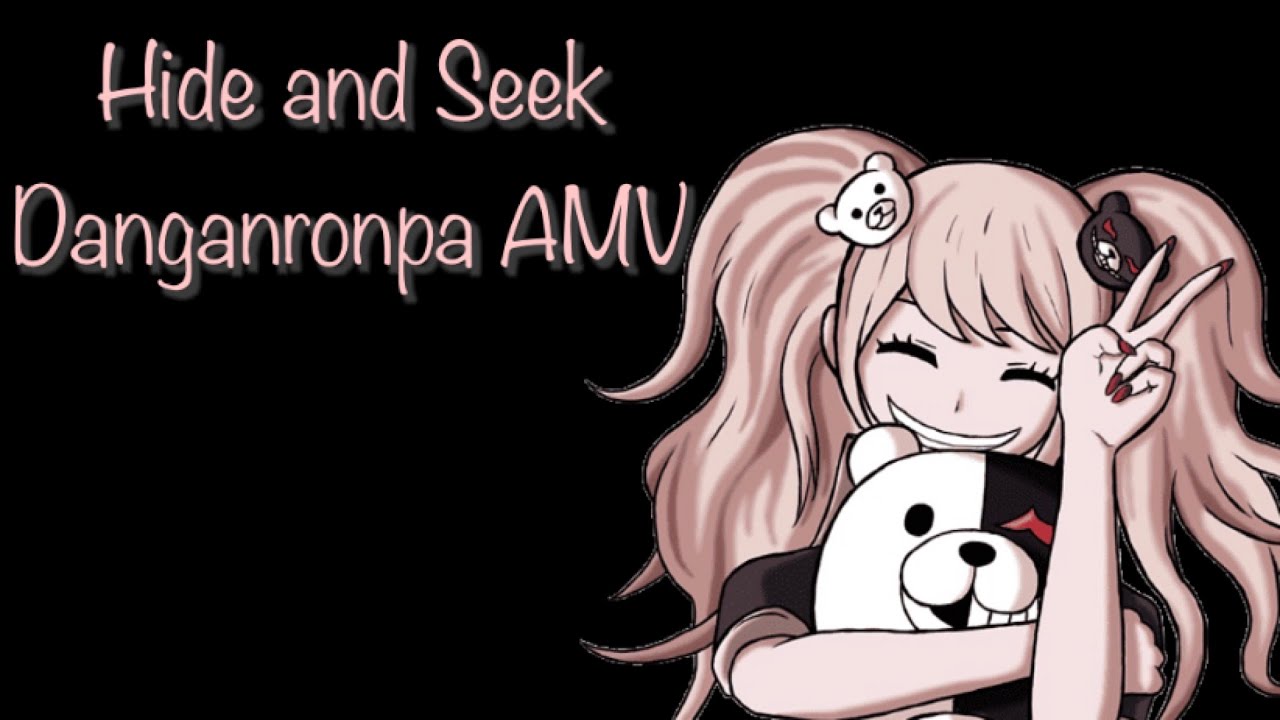 Hide and Seek [AMV] || Danganronpa *All Seasons* || Junko Enoshima