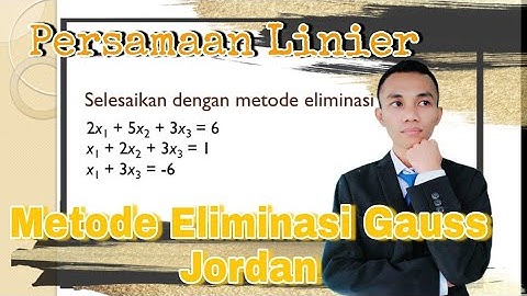 Metode Eliminasi Gauss Jordan | Persamaan Linier | Metode Numerik