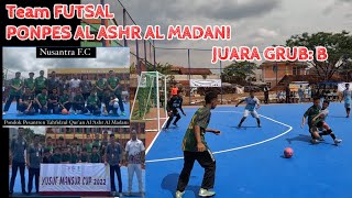 Support Anak dan Timnya, Ponpes Al Ashr Al Madani  |  Turnamen Futsal Yusuf Mansur Cup 2022