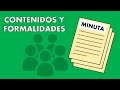 CONTENIDO Y FORMALIDADES DE UNA MINUTA/ACTO CONSTITUTIVO