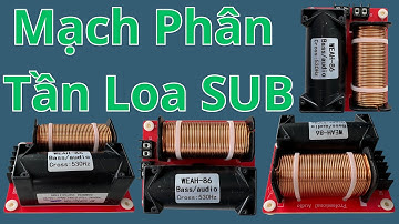 Hãy Quên Đi, Mạch Phân Tần Cho Loa SUB