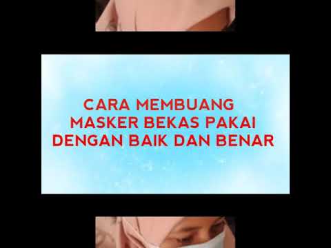 Video: 3 Cara Sederhana Membuang Masker Bedah