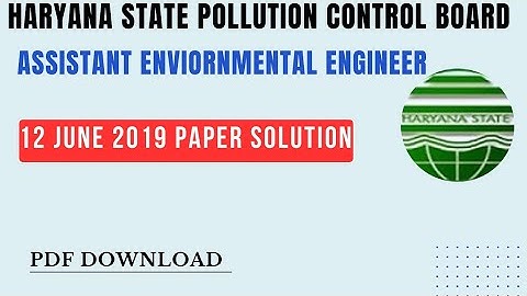 Haryana State Pollution Control Board Assistant Environmental Engineer 12 June 2019 Paper Solution