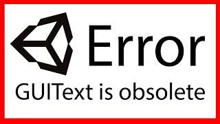 { Cómo resolver error GUIText is obsolete al importar Standard Assets en Unity }