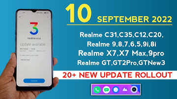 Realme September 2022 New Stable Update Devices List | Realme UI 3.0 September 2022 New Update