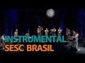 Programa Instrumental SESC Brasil com Marco Nalesso e A Fundação em 11/04/16