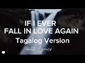 IF I EVER FALL IN LOVE AGAIN TAGALOG VERSION WITH LYRICS KARAOKE COVER IF I EVER FALL IN LOVE AGAIN TAGALOG VERSION WITH LYRICS KARAOKE COVER