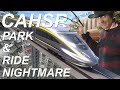 California high speed rail  a park  ride nightmare  cahsr