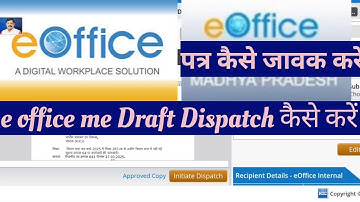 How to use e office dispatch letter kaise kre. How to send letter outward.