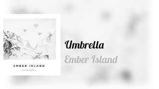 Ember Island - Umbrella Resimi