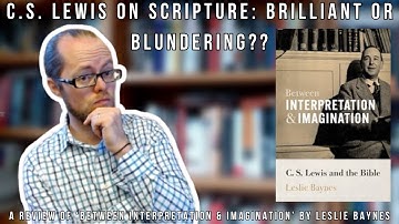 C.S. Lewis on Scripture: Brilliant or Blundering? A Review of 