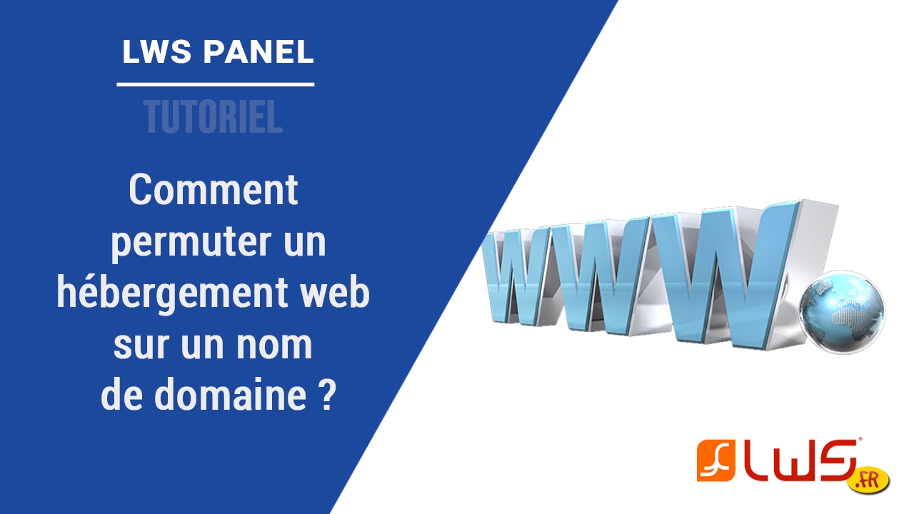 Comment permuter un hébergement sur un nom de domaine ? YouTube