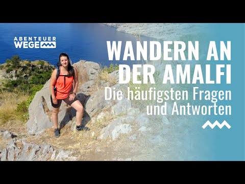 Video: Die 9 besten Wanderungen an der Amalfiküste