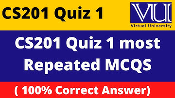 cs201 quiz 1 2022| cs201 quiz 1 solution 2022