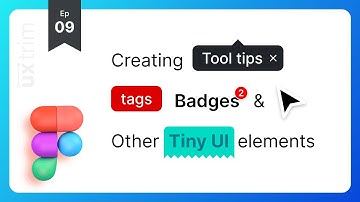 How to create tool tips, tags, badges and other elements in Figma | #uxtrim