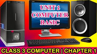 COMPUTER BASICS | Class 3 Computer Chapter 1 | CBSE Class 3 Computer |