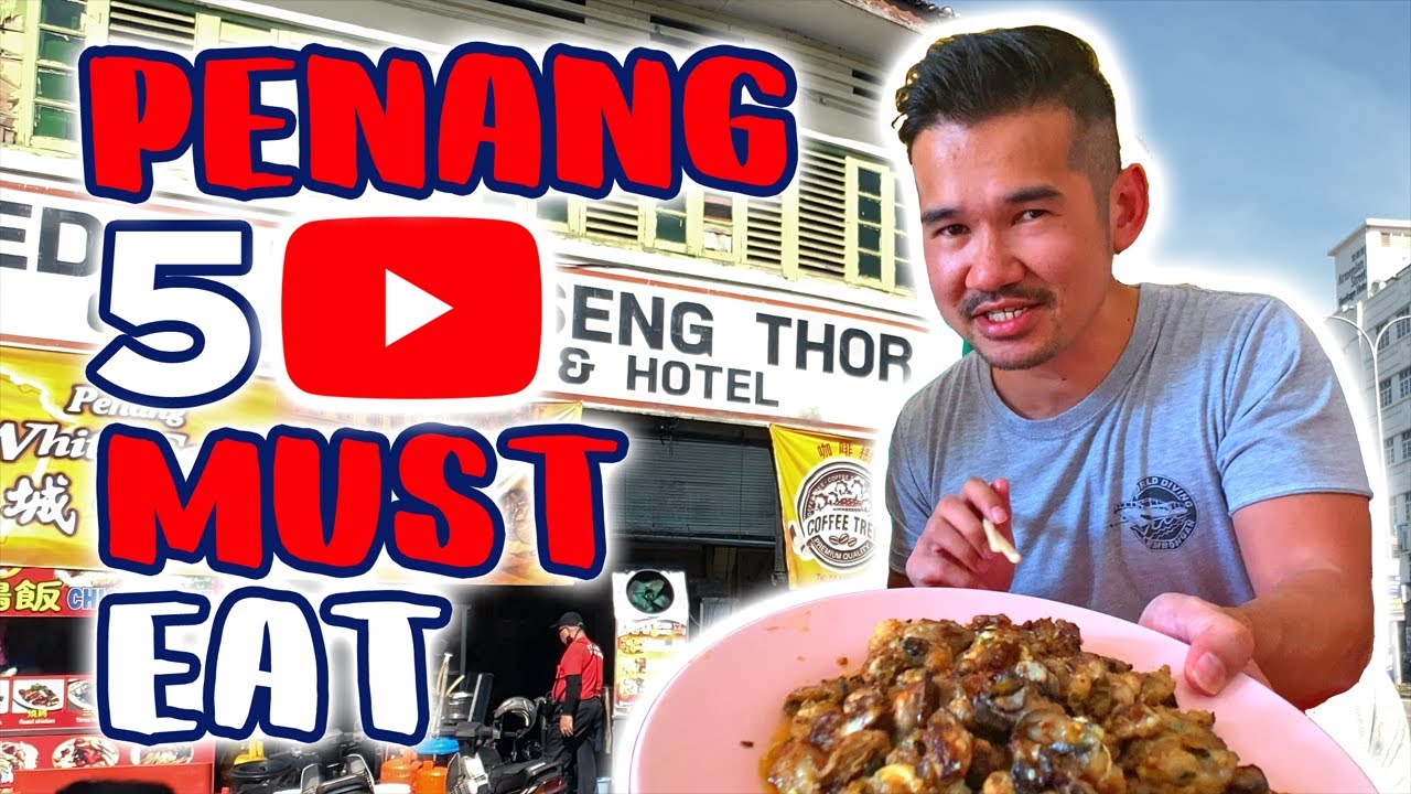 Penang - 5 Must Eat Food Tour - YouTube