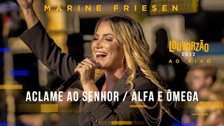 Marine Friesen - Aclame Ao Senhor / Alfa e Ômega - Louvorzão 93 (Ao Vivo) - 2022 screenshot 5