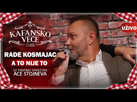 RADE KOSMAJAC &