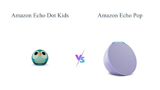 Echo Dot vs Echo Pop: Best Alexa Speaker for Kids and Small Spaces 🦉🌸