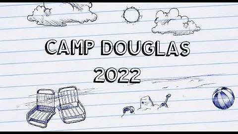 Camp Douglas 2022