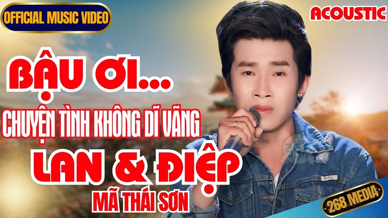LAN VÀ ĐIỆP 4, BẬU ƠI ĐỪNG KHÓC, CÁM DỖ - Mã Thái Sơn | Official MV