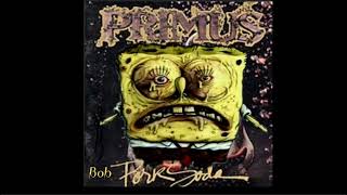 Primus - (Sponge)Bob