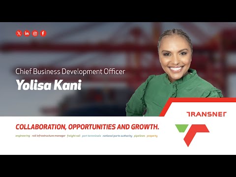 Ep 11: Yolisa Kani, Transnet Chief Business Development Officer - video from Transnet