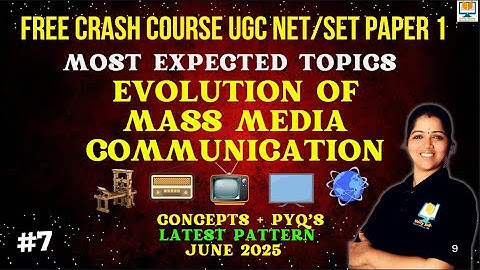 Top 25 Topics-UGC NET Paper 1-Day 8|Evolution of Mass Media Communication with Most Repeated PYQs