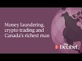 Money laundering crypto trading and canadas richest man  podcast