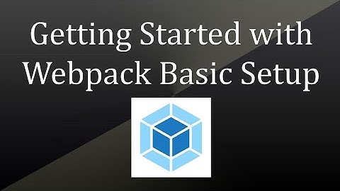 Getting Started with Webpack: Basic Setup Tutorial | WebPack Setup | Frontend Web Development |