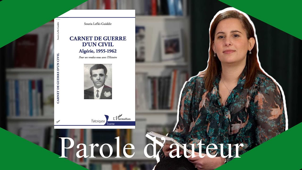 CARNET DE GUERRE D'UN CIVIL - Algérie, 1955-1962. Pour un rendez-vous avec  l'Histoire, Souria Lefki-Guiddir - livre, ebook, epub - idée lecture