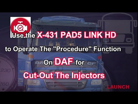 DAF Truck Cutout Injectors Manually by Launch X431 PAD V Elite- launchx431.fr