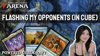 FLASHING MY OPPONENTS (IN CUBE)! | Powered Cube Premier Draft | MTG Arena