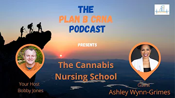 Provider Spotlight - The Cannabis Nursing School with Ashley Wynn-Grimes