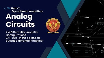 2.4.1 Dual input balanced output differential amplifier | EC405 |
